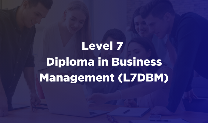 NCC - Level 7 Diploma in Business Management (L7DBM)