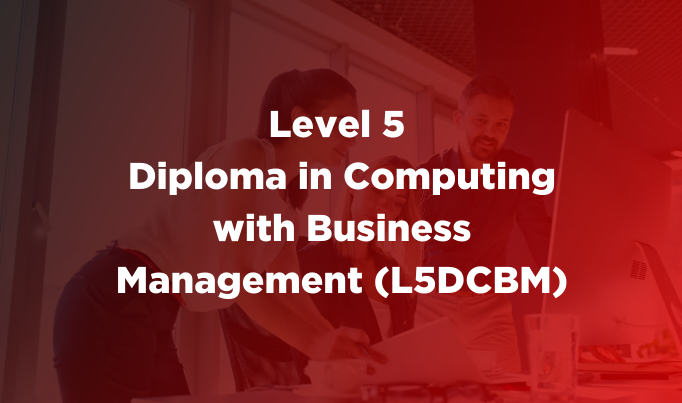 NCC - Level 5 Diploma in Computing with Business Management (L5DCBM)